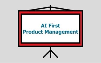 AI-First Product Management Info Session