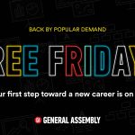 Free Friday Online Courses at General Assembly: Your First Step Toward a New Career Is on Us.