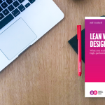 How Blending Lean, Agile, and Design Thinking Will Transform Your Team